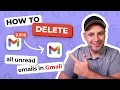 How to delete all unread emails in Gmail