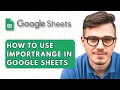 How To Use IMPORTRANGE in Google Sheets 2025 Guide