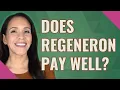 Does Regeneron pay well