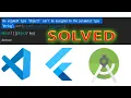 Flutter VS Error Solved The argument type Object can t be assigned to the parameter type String
