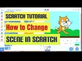 Scratch - How To Change Scenes in Scratch