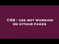 CSS css not working on github pages
