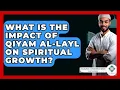 Download Lagu What Is The Impact Of Qiyam Al-Layl On Spiritual Growth? - Islamic Knowledge Network