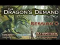 The Dragon s Demand - Session 0
