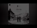 Ishq (From “Lost;Found”) lyrics by Faheem Abdullah & Rauhan Malik