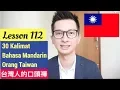 Download Lagu Lesson 112. Belajar Bahasa Mandarin Orang Taiwan 30 Kalimat 台灣人口頭禪