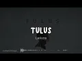 TULUS - Lekas ( Lirik Lagu ) #liriklaguindonesia #tulus #lekas #monokrom