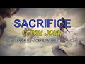 Download Lagu Elton John - Sacrifice (Barron New-Generation Italo Mix)