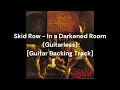 Skid Row - In a Darkened Room (Guitarless) [Guitar Backing Track]