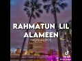 Download Lagu rahmatan lilalamin nada dering