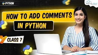 How to add Comments in Python - Class Python Full Course For Beginners