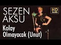 Download Lagu Sezen Aksu - Unut | Kolay Olmayacak (Official Audio)