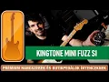 Download Lagu SelectGuitars 2020 - első találkozás: Kingtone Guitar SI miniFUZZ