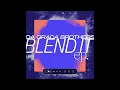 Download Lagu Da Graca Brothers - Blend It (Original Mix)