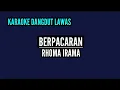 KARAOKE DANGDUT LAWAS//BERPACARAN//RHOMA IRAMA