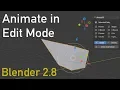 You can Animate in Edit Mode on Blender 2 8