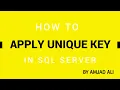 UNIQUE KEY IN SQL SERVER AMJAD ALI IN