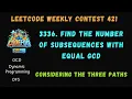 Leetcode Weekly Contest 421 3336 Find the Number of Subsequences With Equal GCD CodeFod