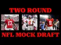 Two Round NFL Mock Draft Post Big Signings of Free Agency