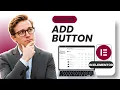 How to Add Button in Elementor Updated 2026