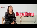Download Lagu HANYA DIRIMU|| Novi Loasana - Cover( lagu populer TONNY PAREIRA)