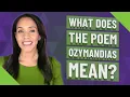 What does the poem Ozymandias mean