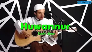 huwannur santri njoso akustik merdu