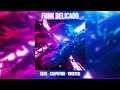 FUNK DELICADO - Seek, xxephyrr, TWISTED