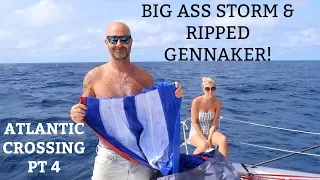 Ep 26. Atlantic crossing Pt 4. Big ass storm and Ripped gennaker! (Sailing Susan Ann II)