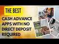 The best Cash advance apps with no direct deposit required