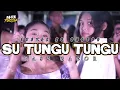 Lagu PARTY SENTAK🌴 SU TUNGGU TUNGGU (M4N PROJEK) BASS GACOR 2025