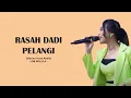 Download Lagu RASAH DADI PELANGI - DIFARINA INDRA ADELLA - OM ADELLA (LYRIC) I LIRIK LAGU DANGDUT INDONESIA