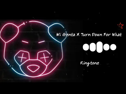 Download MP3 Mi Genta X Turn Down For What Ringtone || Remix Ringtone || STO MP3