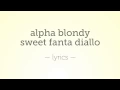 Download Lagu Alpha Blondy Sweet Fanta Diallo [Lyrics] MP3