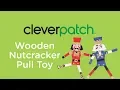 Product Spotlight - Wooden Nutcracker Pull Toy