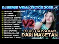 Lagu DJ KUBAWAKAN DUKUN DARI MAGETAN VIRAL TIKTOK !! FULL BASS PARTY HOREG MENGKANE TERBARU 2025_BWI DJ