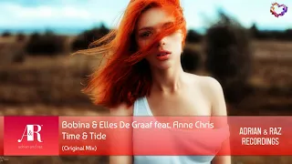 Download Bobina \u0026 Elles De Graaf feat. Anne Chris - Time \u0026 Tide (Original Mix) [Adrian \u0026 Raz] MP3