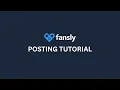 Fansly U Posting Tutorial