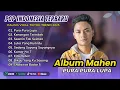 Mahen - PURA PURA LUPA | KENANGAN TERINDAH | SEAMIN TAK SEIMAN | LUKA YANG || POP INDO TERPOPULER