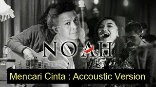 Download MENCARI CINTA - NOAH BAND ( Keterkaitan Keterikatan Acoustic Version In 360 )  Audio Only MP3