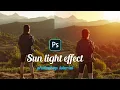 SunLight Effect - Best Photoshop Tutorial Sun Flare