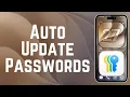 How to Automatically Update Passwords on iPhone in iOS 27