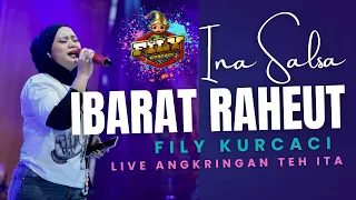 ibarat raheut live angkringan teh ita x ina salsa fily kurcaci