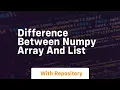 difference between numpy array and list