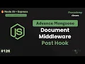 Mongoose Post-Hook Document Middleware Building an Automated Activity Logging System Part