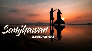 samjhawan jawad ahmed and sharib toshi and arijit singh u0026 shreya ghoshal lofisong overallbuddy