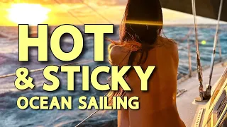 TOO HOT FOR CREW, IT’S JUST US 2! – Atlantic Crossing Part 3 – Ep 171