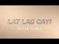 Download Lagu Lat Lag Gayi (Remix) | Dhyan | Bolly Tech
