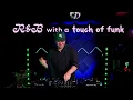 Lagu R\u0026B with a Touch Of Funk (Live DJ Mix)