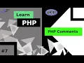 PHP Tutorial 7 - PHP Comments PHP For Beginners